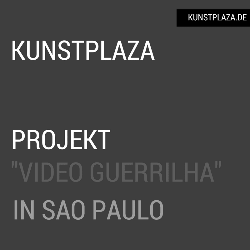 Projekt Video Guerrilha in Sao Paulo