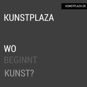 Kunst als Idee oder Wo beginnt Kunst?