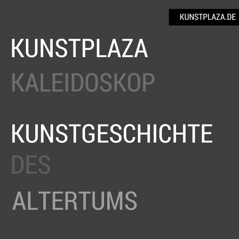 Kunstgeschichte des Altertums im Kunstplaza Kaleidoskop