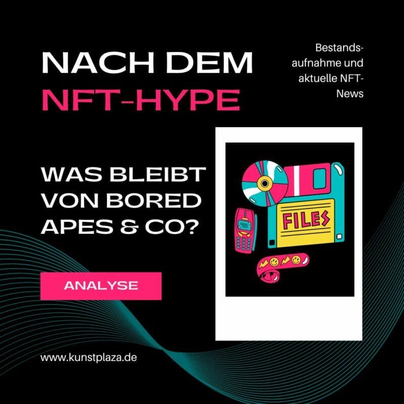 Was bleibt vom NFT-Hype? Digitale Kunstwerke im Wertverfall