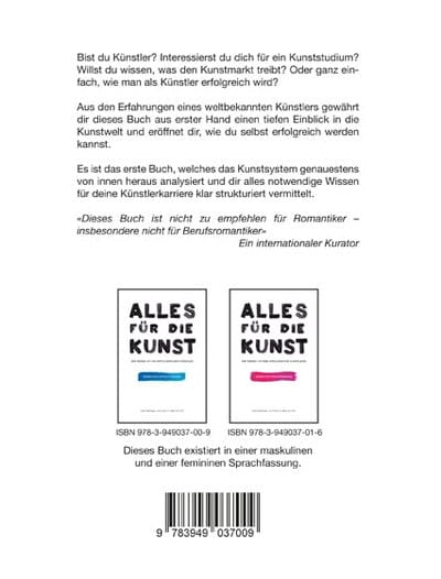 Alles für die Kunst: Wie werde ich ein:e erfolgreiche:r Künstler:in - Klappentext