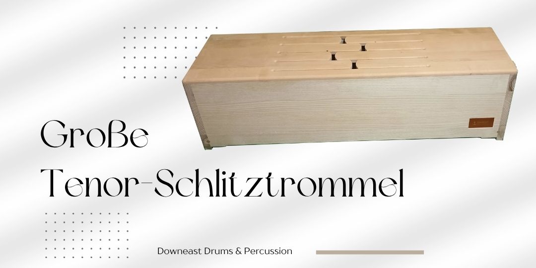 Handgefertigte Tenor-Schlitztrommel von Downeast Drums & Percussion, erhältlich in unserem Shop.