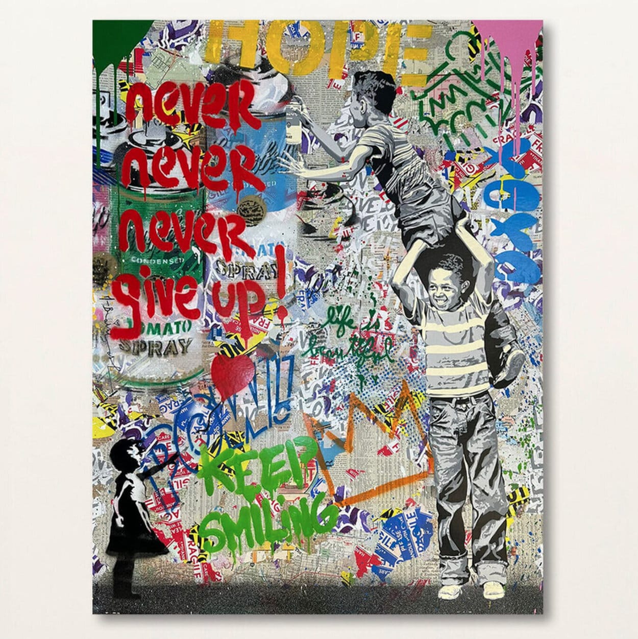 &quot;Never, Never Give Up!&quot; (2024) - Mixed Media Street Art by Mr. Brainwash